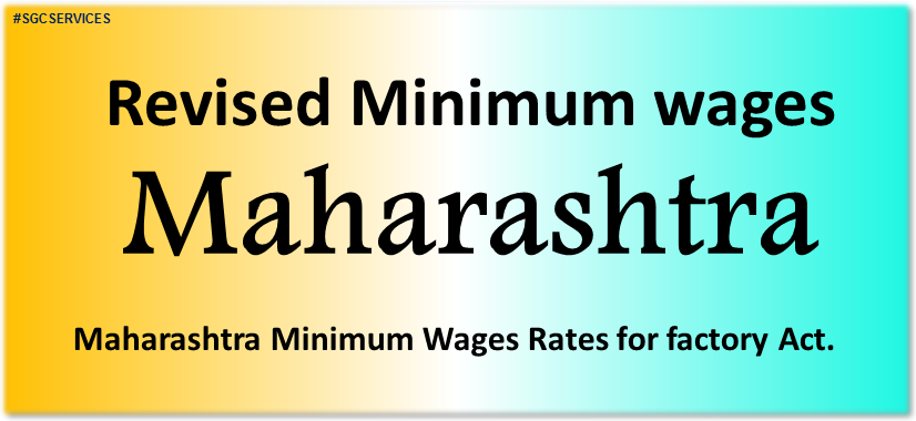 Revised Minimum Wages In Maharashtra | SGC Blog - Payroll And Compliance