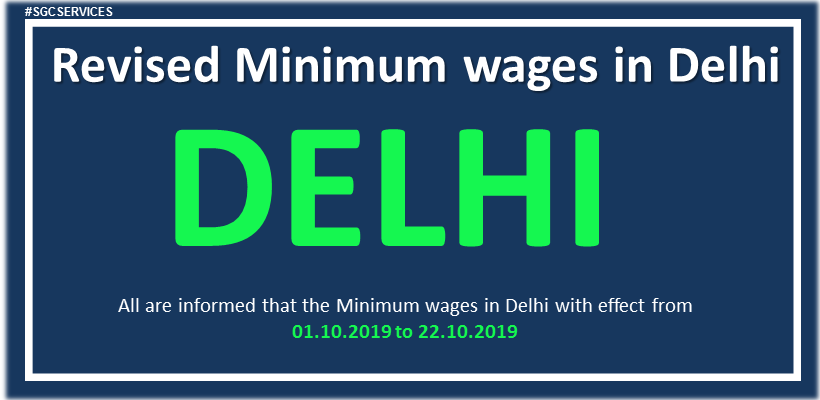 Revised Minimum Wages In Delhi | SGC Blog - Payroll And Compliance